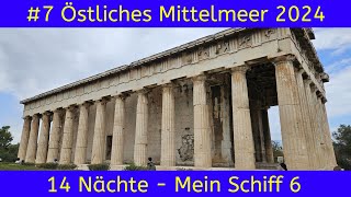 Mein Schiff 6  Östliches Mittelmeer 2024 Folge 7 [upl. by Atinek754]