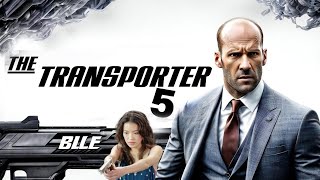 The Transporter 5  Jason Statham Full Movie 2024 Fact  Shu Qi Ed Skrein  Review amp Update [upl. by Akit624]