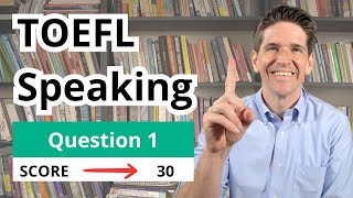 TOEFL Speaking Question 1 Templates Tips and Sample Answers [upl. by Affay785]