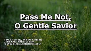 Pass Me Not O Gentle Savior  Joslin Grove Choir  Lyrics [upl. by Gala]