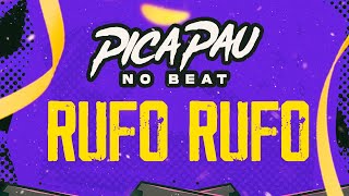 PICAPAU NO BEAT  RUFO RUFO🐶🐶 [upl. by Conlen115]