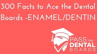 300 Dental Anatomy Facts to ACE the Boards  Excursive Enamel Dentin Posselts Envelope [upl. by Ainsworth820]