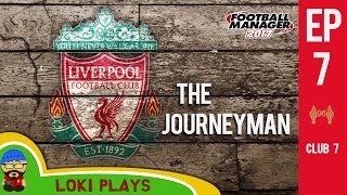 🐺🐶 FM17  The Journeyman EP7 C7  Liverpool v Man Utd rd 2  Football Manager 2017 Lets Play [upl. by Winshell]