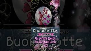 Belle frasi di buonanotte alla persona speciale della tua vita🌹🌹🌹 Frasi per augurare la buonanotte [upl. by Annodas]