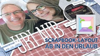 Scrapbooking  Layout Nr 76  Ab in den Urlaub  12quot x 12quot inkl Sketch zum Sammeln [upl. by Hoi]