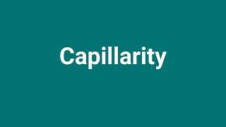 Capillarity Meaning and Pronunciation [upl. by Dede]