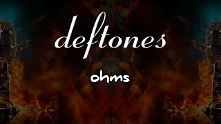 Deftones  Ohms Karaoke Metal [upl. by Yesnyl]