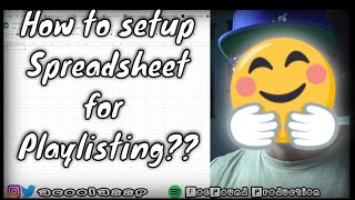 How To Setup Spreadsheet for Playlisting amp More Music Spreadsheet [upl. by Fortna]