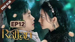 ENG SUB Rattan 12 Jing Tian Zhang Binbin Dominated by a badass lady demon [upl. by Hooper996]