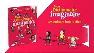 Mon dictionnaire imaginaire  200 drôles de mots inventés par les enfants [upl. by Gilda]