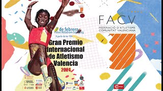 GRAN PREMIO INTERNACIONAL DE ATLETISMO VALENCIA 2024 [upl. by Eliseo]