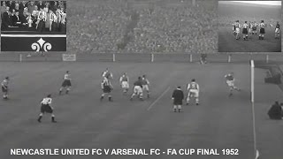 NEWCASTLE UNITED FC V ARSENAL FC  FA CUP FINALS 1952  10 [upl. by Maller103]