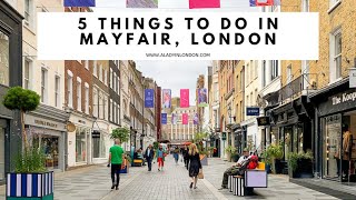 5 THINGS TO DO IN MAYFAIR LONDON  Bond Street  Royal Arcade  Regent Street  Berkeley Square [upl. by Statis427]