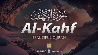 SURAH AL KAHF سورة الكهف  THIS WILL TOUCH YOUR HEART إن شاء الله  Zikrullah TV [upl. by Nnaeitak]