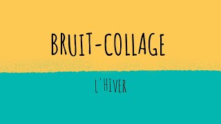 Bruitcollage lhiver teaser [upl. by Egor446]