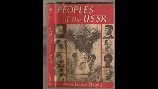 peoples of the USSR anna louise strong [upl. by Bradshaw754]