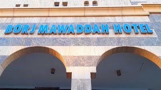 Borj Mowaddah Hotel Madinah فندق برج مودہ مدینہ منورہ [upl. by Gabi694]