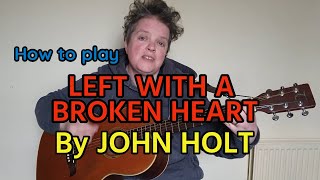 Left With A Broken Heart  John Holt The Paragons  Guitar Tutorial [upl. by Aube]