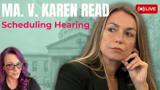 LIVE  MA v Karen Read Trial Scheduling Hearingand motions [upl. by Prince]