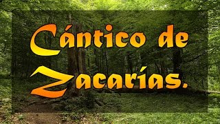 Cántico de Zacarias  Oración de agradecimiento a Dios [upl. by Atsejam]