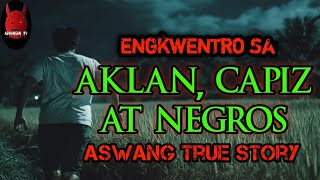 Engkwentro Sa Aklan Capiz At Negros  Aswang True Stories [upl. by Col]