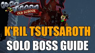 Old School RuneScape  Kril Tsutsaroth Solo Boss Guide [upl. by Anaile]