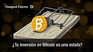 ¿Mi inversión en bitcoins es una estafa [upl. by Ynobe]