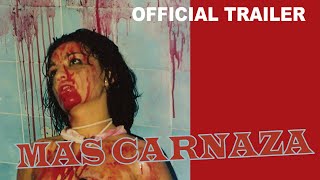 Más Carnaza  Official Trailer  Massacre Video [upl. by Otiv]