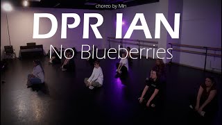 DPR IAN  No Blueberries  Master Class  choreo by MIN [upl. by Brigit869]