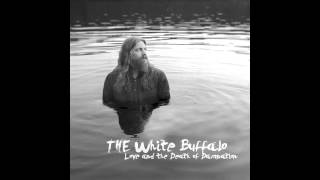 The White Buffalo  I Got You feat Audra Mae Official Audio [upl. by Neal691]