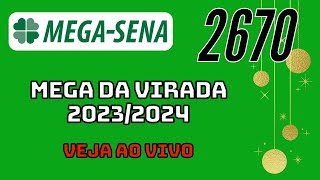 Resultado da Mega Sena de Virada concurso 2670 de hoje 31122023 Ao Vivo [upl. by Rattray]