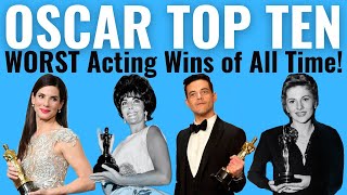 Top 10 WORST Acting Oscar Wins of ALL TIME [upl. by Artap]