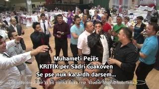 Muhameti Pejes per SADRI GJAKOVEN KRITIK [upl. by Ultan]