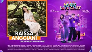 MUSIK LIVE CHAT  RAISSA ANGGIANI [upl. by Hpesoy]