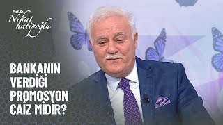 Bankanın verdiği promosyon caiz midir  Nihat Hatipoğlu ile Kuran ve Sünnet [upl. by Inimod]