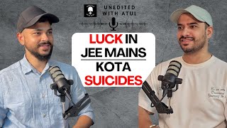 Feeling After JEE  Personal And Family Struggle  Luck Factor in JEE  Kota Suicides W Atul Tomar [upl. by Agnola690]