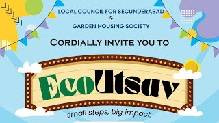 LOCAL COUNCIL FOR SECUNDERABAD amp GARDEN HOUSING SOCIETY EcoUtsav Celebrate 2024 [upl. by Gristede145]