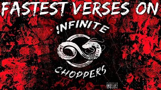 TOP 18  Fastest Verses on INFINITE CHOPPERS [upl. by Duke]