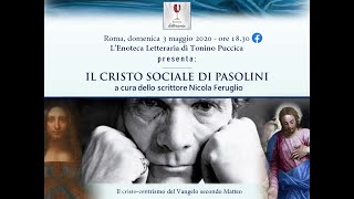 Nicola Feruglio Il Cristo sociale di Pasolini Enoteca Letteraria Roma 1132022 sub español [upl. by Borlow151]