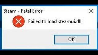 Steam fatal error failed to load steamuidll [upl. by Yniattirb]