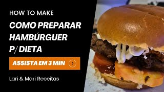 Como preparar Hambúrguer para a Dieta  SEM OVO  Aprenda em 3 minutos  Carne de Hambúrguer [upl. by Atiseret299]