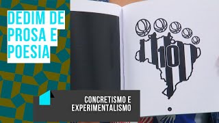 DEDIM DE PROSA E POESIA Concretismo e Experimentalismo [upl. by Rashidi]