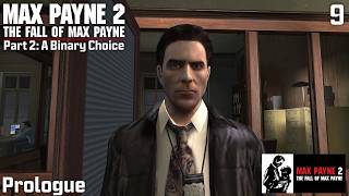 Max Payne 2 2003  Part 9  A Binary Choice [upl. by Aronek283]