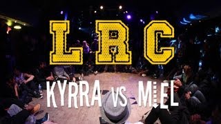 LRC  1er Edition ELECTRO GUEST  MIEL  Alliance Crew  vs KYRRA  Electro Street [upl. by Micheline]