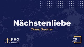 Nächstenliebe  Timm Sautter  08122024 [upl. by Accebor]