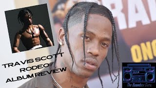 Travis Scott  Rodeo Album Review [upl. by Marie-Ann]