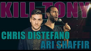 KILL TONY 561  ARI SHAFFIR  CHRIS DISTEFANO [upl. by Elehcir]