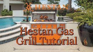 Hestan Gas Grill Tutorial [upl. by Delle]