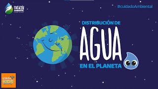 Distribución del agua en el planeta Tierra generalidades del agua y sus estados en la naturaleza [upl. by Newhall320]