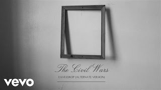 The Civil Wars  Eavesdrop Alternate Version Audio [upl. by Delanos]